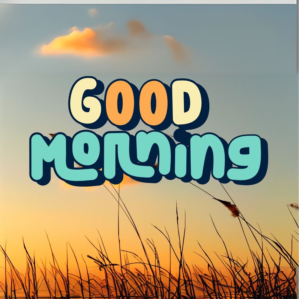 30+ Beautiful Good Morning | High Resolution Images 2025 12 Good Morning Beachside