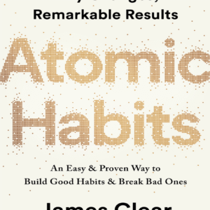 Atomic Habits – James Clear